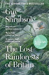 Couverture cartonnée The Lost Rainforests of Britain de Shrubsole Guy