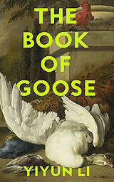 Couverture cartonnée The Book of Goose de Yiyun Li