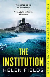 Kartonierter Einband The Institution von Helen Fields