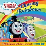 Kartonierter Einband Thomas & Friends: Chasing Rainbows von Thomas & Friends