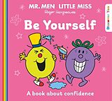 Couverture cartonnée Mr. Men Little Miss: Be Yourself de Roger Hargreaves