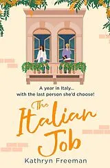 Kartonierter Einband The Italian Job von Freeman Kathryn