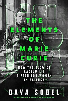 Livre Relié The Elements of Marie Curie de Dava Sobel