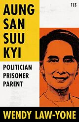 Couverture cartonnée Aung San Suu Kyi de Wendy Law-Yone