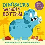 Pappband, unzerreissbar Dinosaurs Wobbly Bottom von Kit Frost