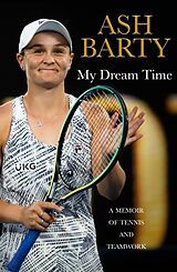 Livre Relié My Dream Time de Ash Barty