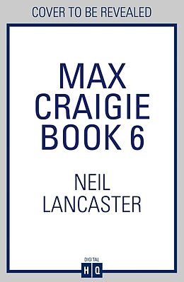 Couverture cartonnée Max Craigie Book 6 de Neil Lancaster