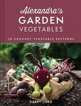 Livre Relié Alexandra's Garden Vegetables de Lord Kerry