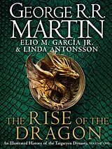 Fester Einband The Rise of the Dragon von George R. R. Martin, Elio M. Garcia Jr., Linda Antonsson