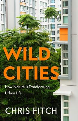 Livre Relié Wild Cities de Chris Fitch