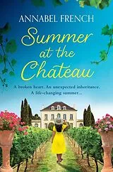 Kartonierter Einband Summer at the Chateau von Annabel French