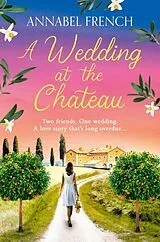 Kartonierter Einband A Wedding at the Chateau von Annabel French
