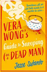 Kartonierter Einband Vera Wong's Guide to Snooping (On a Dead Man) von Jesse Sutanto