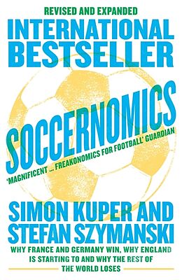 Couverture cartonnée Soccernomics (2022 World Cup Edition) de Simon Kuper, Stefan Szymanski