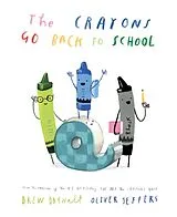 Fester Einband The Crayons Go Back to School von Drew Daywalt