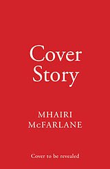 Kartonierter Einband Cover Story von Mhairi McFarlane