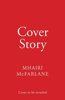 Kartonierter Einband Cover Story von Mhairi McFarlane