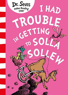 eBook (epub) I Had Trouble in Getting to Solla Sollew de Dr. Seuss