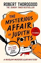 Kartonierter Einband The Mysterious Affair Of Judith Potts von Thorogood Robert