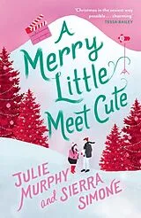 Kartonierter Einband A Merry Little Meet Cute von Julie Murphy, Sierra Simone