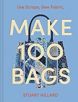 Fester Einband Make 100 Bags von Hillard Stuart