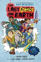 Kartonierter Einband The Last Comics on Earth von Max Brallier, Joshua Pruett
