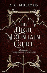 Kartonierter Einband The High Mountain Court von A. K. Mulford
