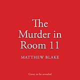 Broché The Murder in Room 11 de Matthew Blake