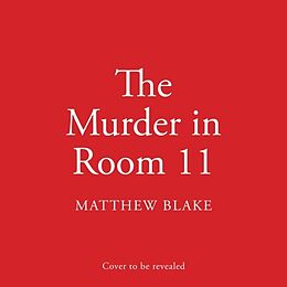 Broché The Murder in Room 11 de Matthew Blake