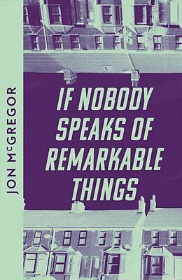 Couverture cartonnée If Nobody Speaks of Remarkable Things de McGregor Jon