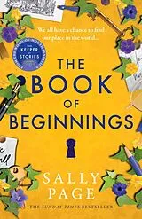 Kartonierter Einband The Book of Beginnings von Page Sally