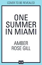Kartonierter Einband One Summer in Miami von Amber Rose Gill