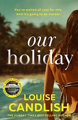 Couverture cartonnée Our Holiday de Louise Candlish