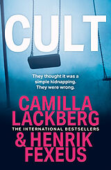 Couverture cartonnée Cult de Camilla Lackberg, Henrik Fexeus