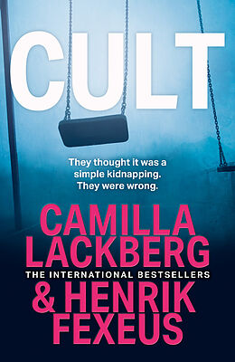 Couverture cartonnée Cult de Camilla Lackberg, Henrik Fexeus