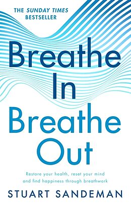 Couverture cartonnée Breathe In, Breathe Out de Stuart Sandeman