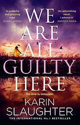 Kartonierter Einband We Are All Guilty Here von Karin Slaughter