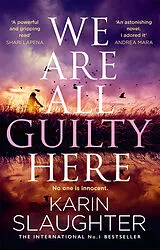Kartonierter Einband We Are All Guilty Here von Karin Slaughter