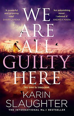 Kartonierter Einband We Are All Guilty Here von Karin Slaughter