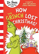 Couverture cartonnée How the Grinch Lost Christmas! de Dr. Seuss