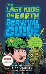 Kartonierter Einband The Last Kids on Earth Survival Guide von Brallier Max