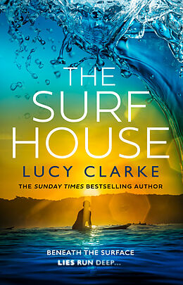 Broschiert The Surf House von Lucy Clarke