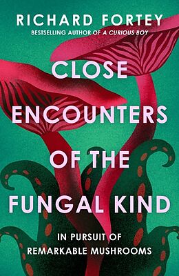 Livre Relié Close Encounters of the Fungal Kind de Richard Fortey