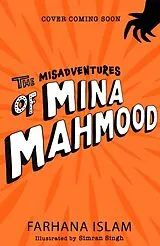 Kartonierter Einband The Misadventures of Mina Mahmood von Farhana Islam