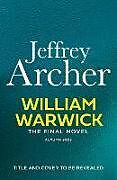 Fester Einband William Warwick The Final Novel (William Warwick 8) von Jeffrey Archer