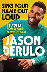 Livre Relié Sing Your Name Out Loud de Jason Derulo
