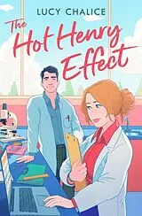 Kartonierter Einband The Hot Henry Effect von Lucy Chalice