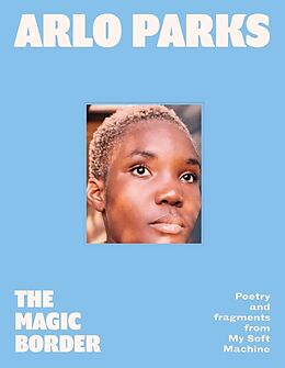 Livre Relié The Magic Border de Arlo Parks