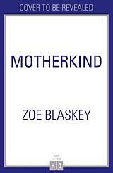 Livre Relié Motherkind de Zoe Blaskey