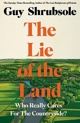 Livre Relié The Lie of the Land de Shrubsole Guy